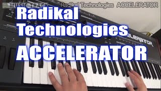 Video thumbnail for Radikal Technologies ACCELERATOR Demo&Review [English Captions] by musictrackjp