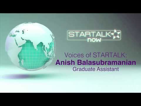 Voices of STARTALK: Anish Balasubramanian, STARTALK Graduate Assistant