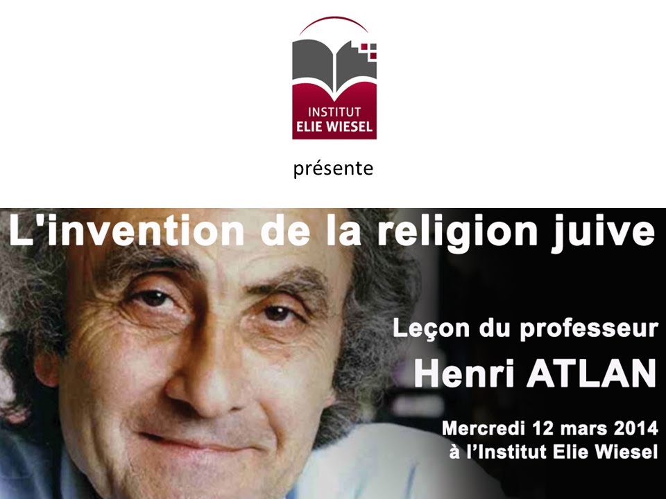 L'invention de la religion juive, une leçon du professeur Henri Atlan