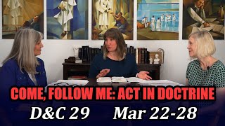 Come Follow Me: Act in Doctrine (Doctrine and Covenants 29, Mar 22–28)