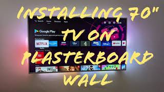 Preview of Installing 70" & 50" TV's on plasterboard wall.