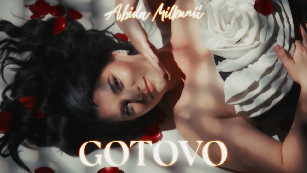 ABIDA MILKUNIĆ – GOTOVO