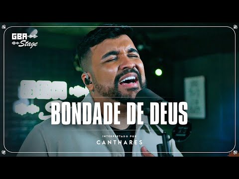 Bondade De Deus (gba Stage) - Canthares