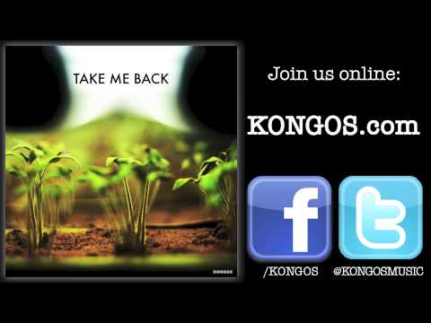 KONGOS - Take Me Back