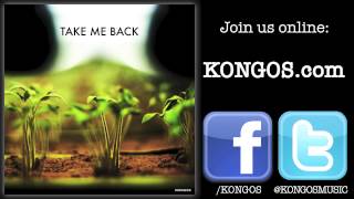 KONGOS - Take Me Back