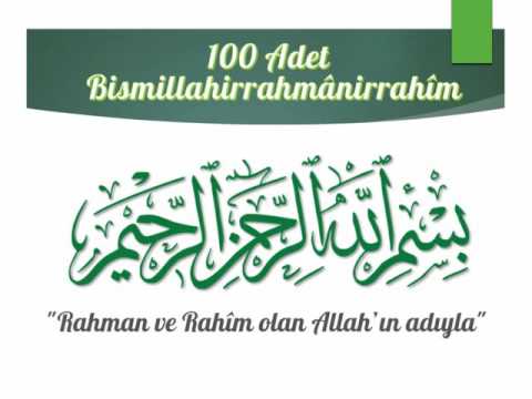 Hızlandırılmış 100 Adet Bismillahirrahmanirrahim - Besmele