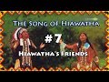 Hiawatha's Friends