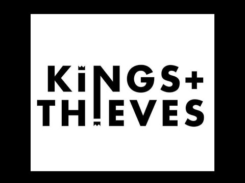 Kings and Thieves - GET MORE