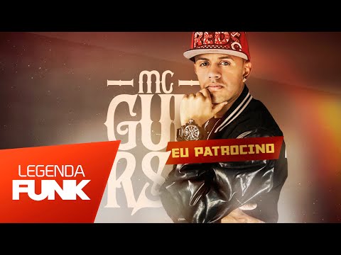 MC Gui RS - Eu Patrocino (DJ Guil Beats) Lançamento 2016