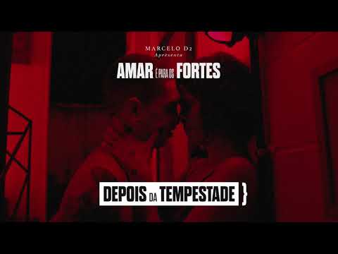 Marcelo D2 - DEPOIS DA TEMPESTADE} part. Anna Majidson e Seu Jorge