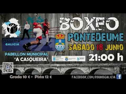 06/16 Velada Boxeo Round Galicia PONTEDEUME - video promo