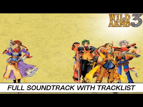 Wild Arms 3 | Full OST with Timestamps | High Quality Soundtrack