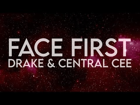 Drake & Central Cee - Face First (Lyrics)