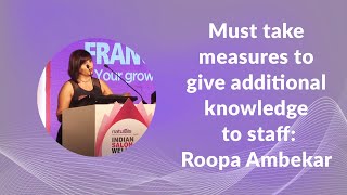 Must take measures to give additional knowledge to staff: Roopa Ambekar image