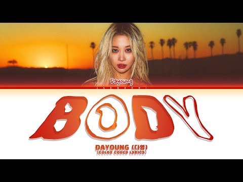 DAYOUNG (다영) 'body' (Color Coded Lyrics)
