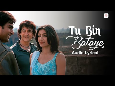 Tu Bin Bataye (Lyrical) — watch video