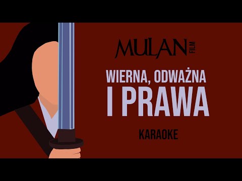Mulan (film) - Wierna, odważna i prawa | Karaoke PL