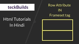 Row attribute in framset tag || How to divide browser window into two horizontal section