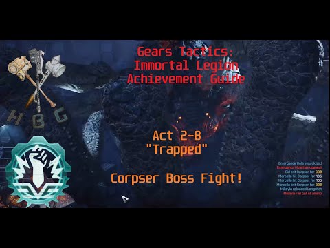 Gears Tactics: Immortal Legion Achievement Guide (part 17) Act 2-8 "Trapped", Corpser Boss Fight