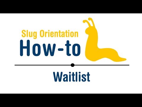 Slug Orientation How To Waitlist