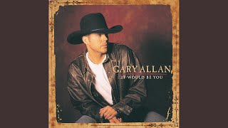 Gary Allan No Man In His Wrong Heart