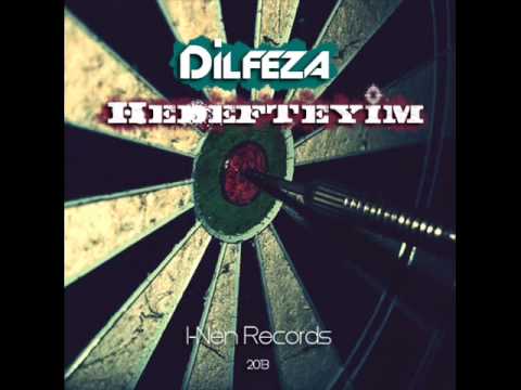 05 - DİLFEZA - Orijinal (Feat SERŞAH)