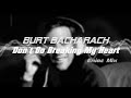 Burt Bacharach "Don´t Go Breaking My Heart" Eniac Mix - ENIAC Burt Bacharach "Don´t Go Breaking My Heart" Eniac Mix