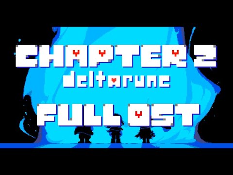 DELTARUNE Chapter 2 OST (FULL SOUNDTRACK)