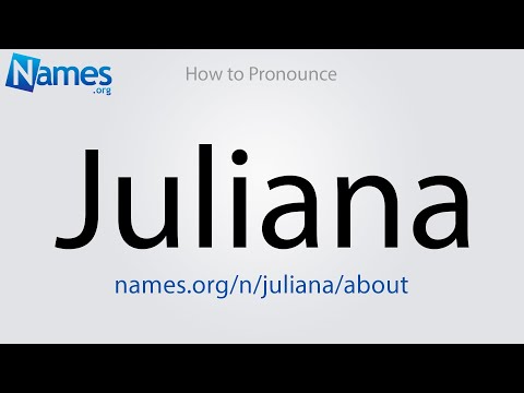 How to Pronounce Juliana