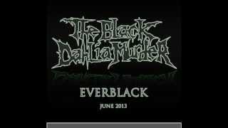 The Black Dahlia Murder: Into The Everblack (Single) (lyrics in description)