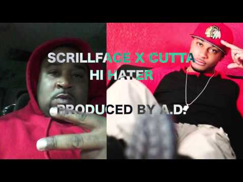 SCRILLFACE X CUTTA DA OFFICIAL - HI HATER