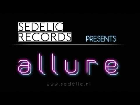 Sedelic - Allure (Original Mix) PROMO