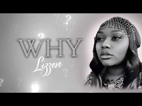 Lizzen - Why [Official Lyric Video]