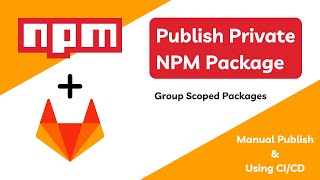 Publishing Private NPM Package to Gitlab | Using Manual Command & Gitlab Action | SmrutiFy