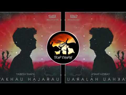 lakhau hajarau  yabesh thapa   Drop remix
