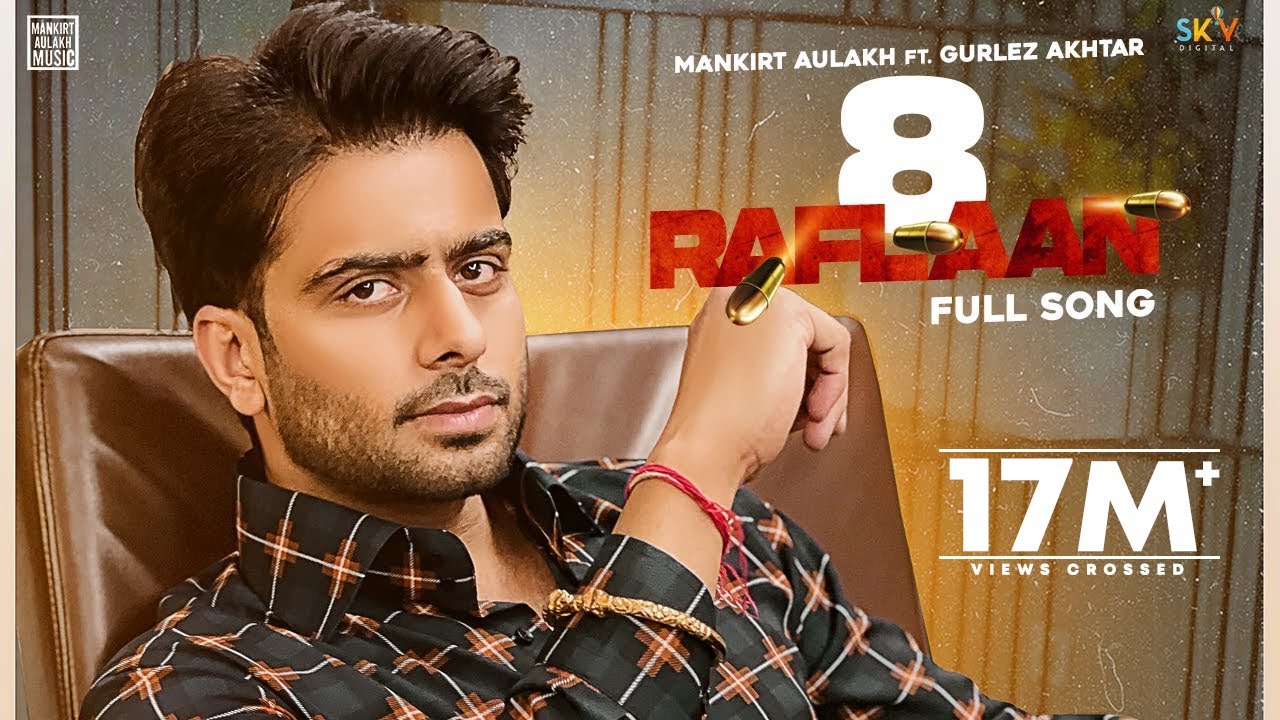 8 RAFLAAN LYRICS - MANKIRT AULAKH - GULREZ AKHTAR - AVVY SRA