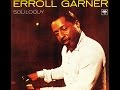 Erroll Garner Solo - You'd Be So Nice To Come Home To