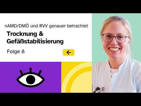 nAMD, DMÖ und RVV: Trocknung und Gefäßstabilisierung