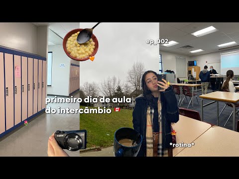 primeiro dia de aula no *intercâmbio do Canadá* | diário de intercâmbio ep_02