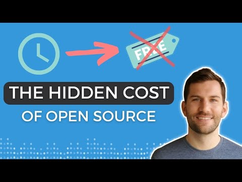 The Hidden Cost of Open Source