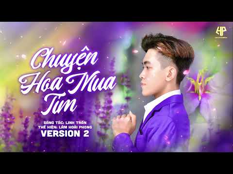 Chuyện hoa mua tím - Lâm Hoài Phong