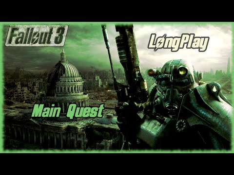 Fallout 3 - Longplay Main Quest Full Game Walkthrough (No Commentary)