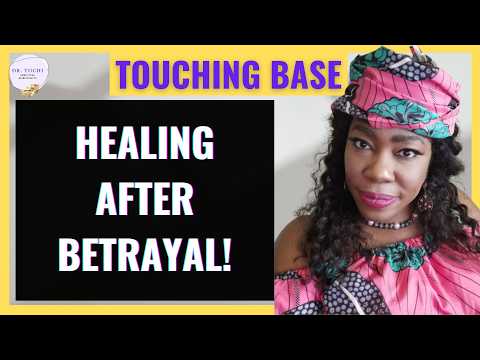 DR. TOCHI - HEALING AFTER INTIMATE BETRAYAL!