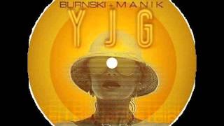 Burnski & MANIK (NYC) - YJG (Maxxi Soundsystem Remix)