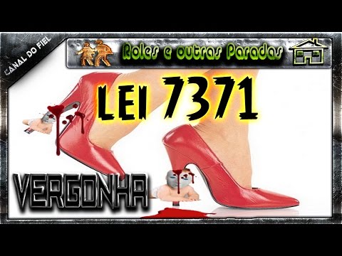 Lei 7371 aborto free ( RIDÍCULO ISSO !!!)