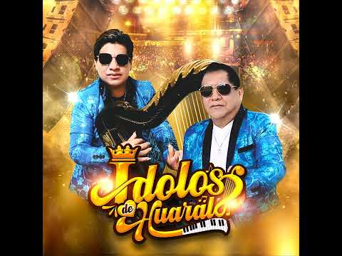 IDOLOS DE HUARAL- PROMESAS DE AMOR