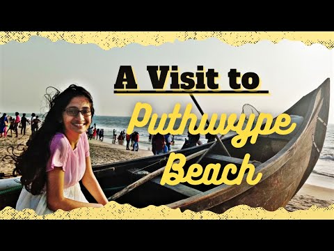 || Trip Vlog - 4 || Puthuvype Beach || With Preksha Praveen || #Kochi ||