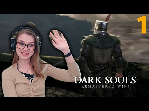 Hello, I'm ready to die a lot || Dark Souls Remastered / Part 1