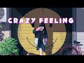 Crazy Crazy Feeling Slowed And Reverb