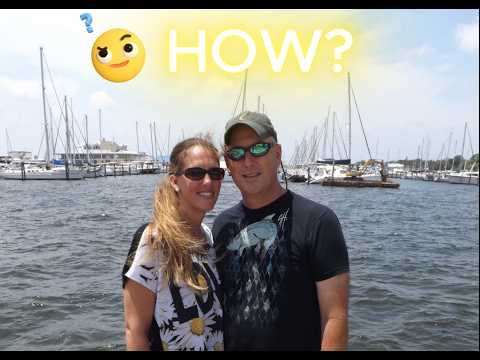 How Do We Move Our Lives Onto a Sailboat?  Episode 2